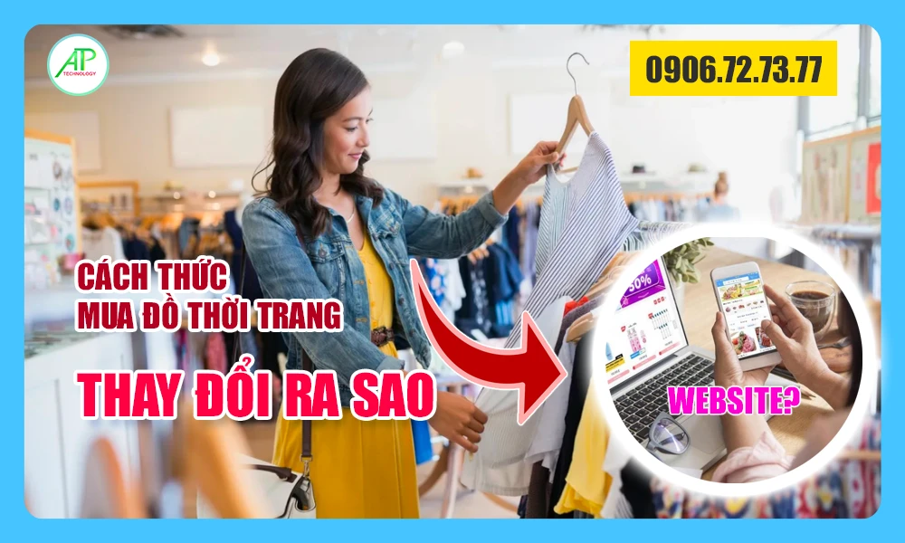 khach hang mua do thoi trang da thay doi ra sao