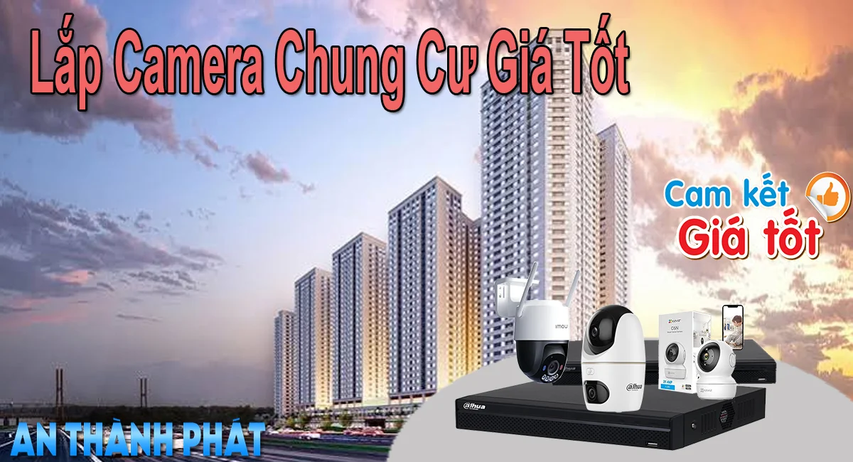 Lắp Camera Chung Cư Giá Tốt