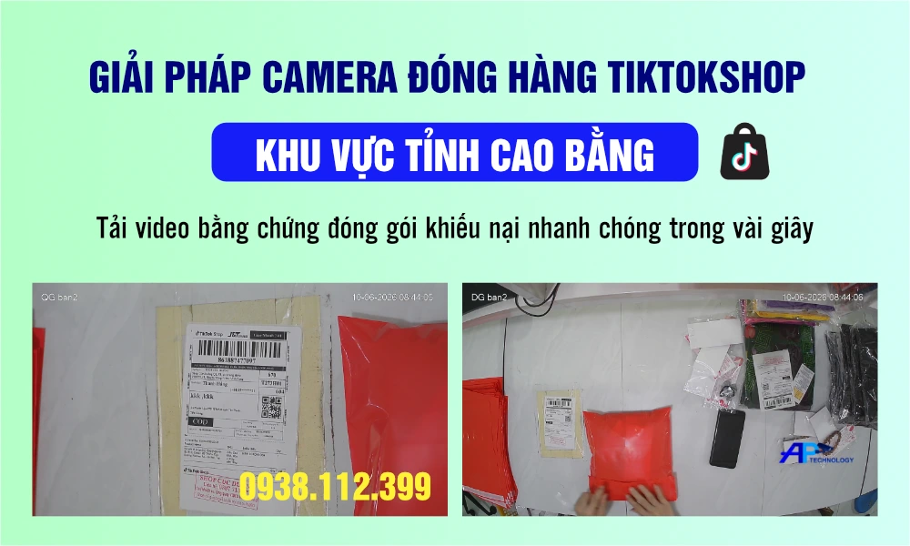 lắp camera đóng hàng TiktokShop tại Cao Bằng