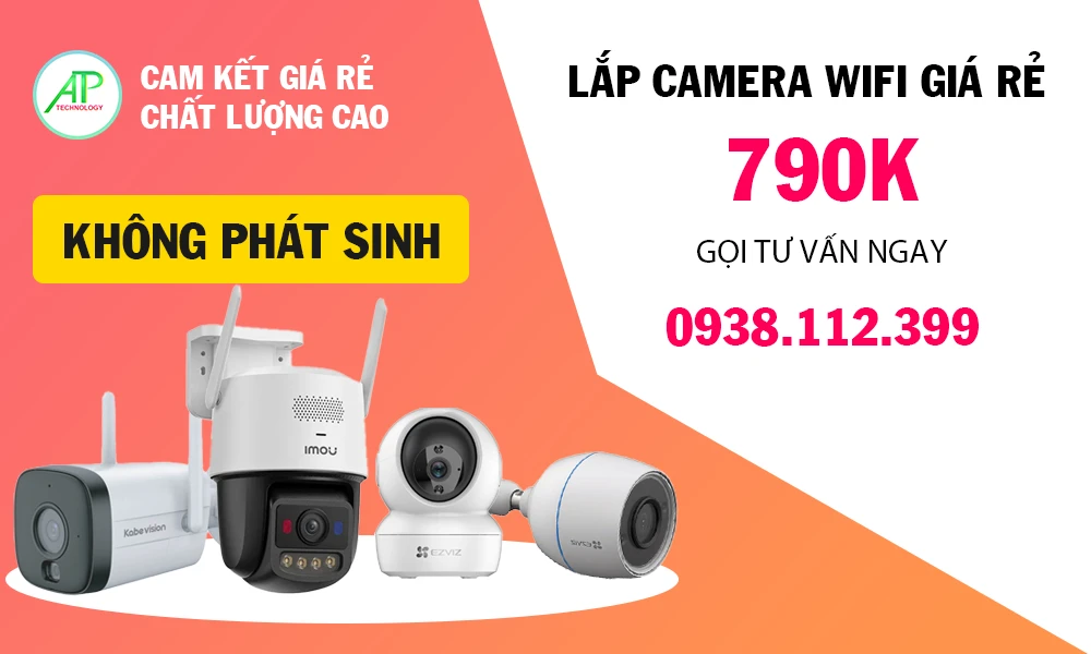 lắp camera wifi giá rẻ từ 790K