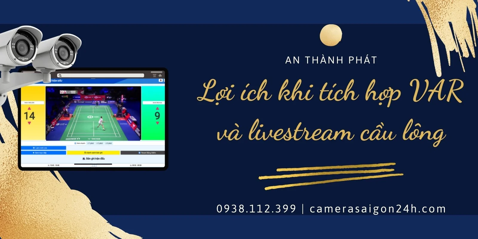 triển khai camera check var và livestream tại các sân cầu lông phong trào