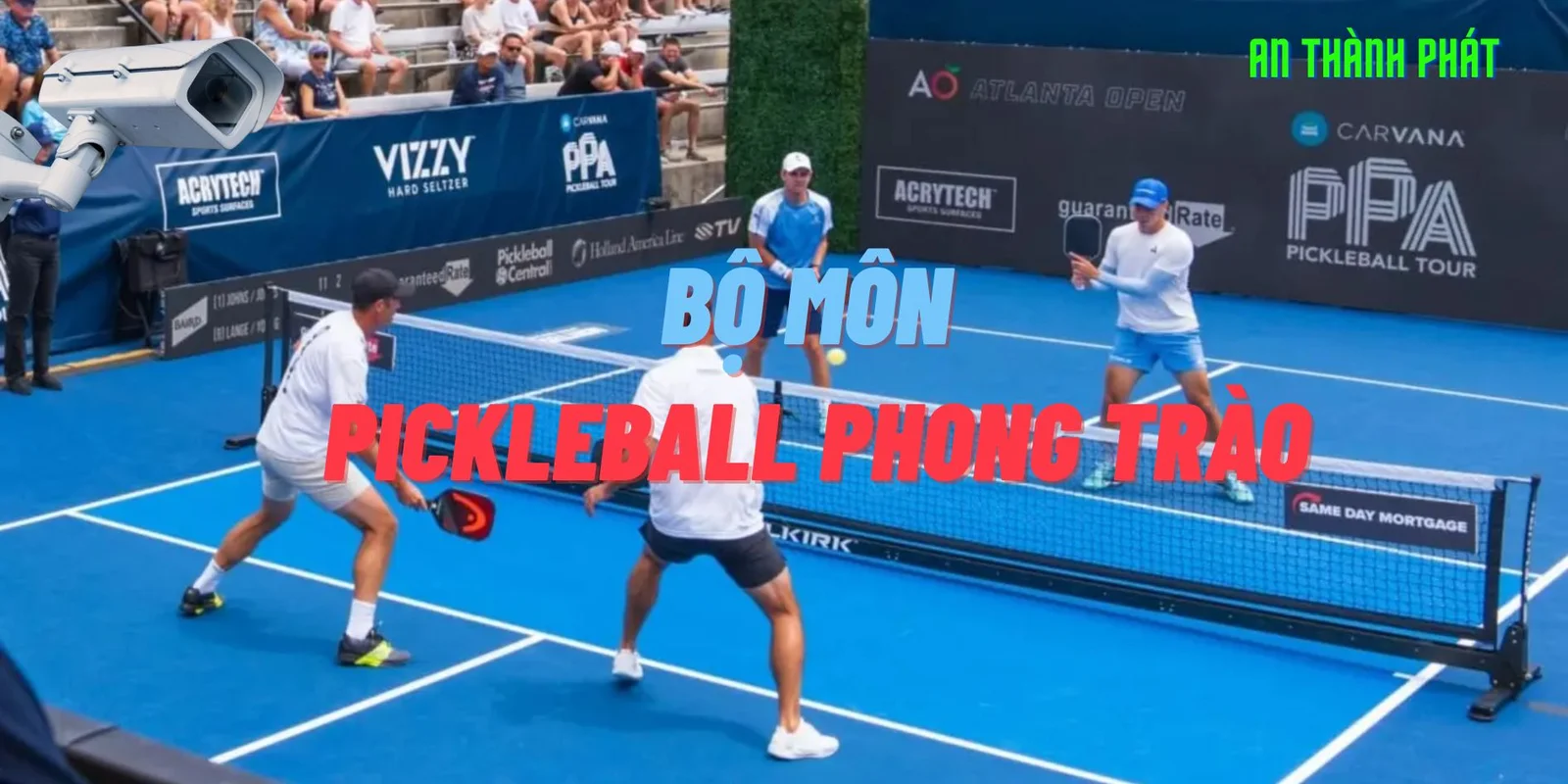 camera check var cho các sân pickleball phong trào