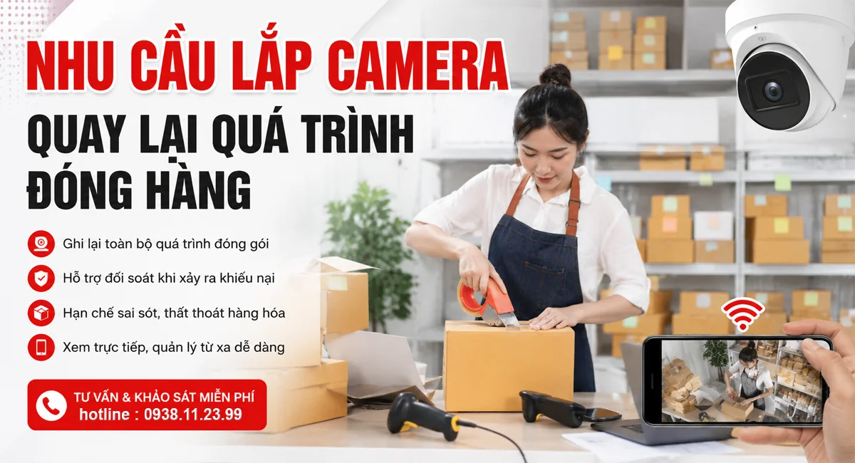 Lắp Camera Quay Lại Quá Trình Đóng Hàng Tại Thừa Thiên Huế