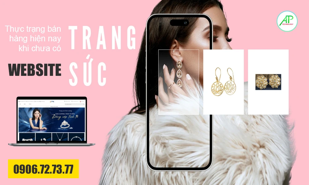 thực trạng bán hàng hiện nay khi chưa có website cửa hàng trang sức