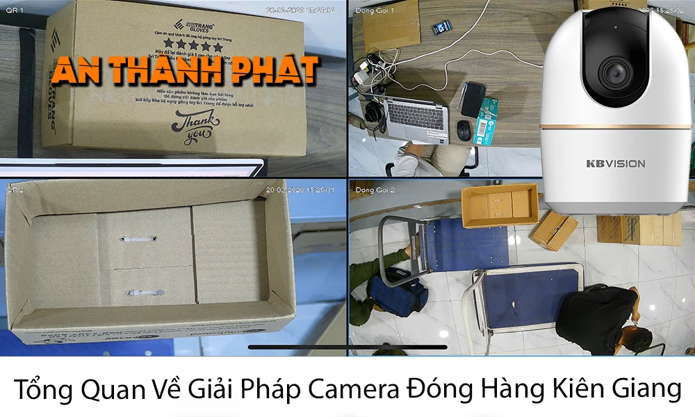 tổng quan về giải pháp camera đóng hàng kiên giang
