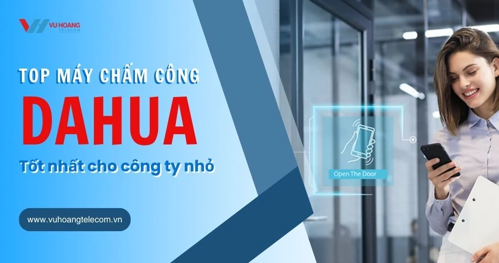 Lắp Đặt Máy Chấm Công Dahua