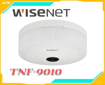 TNF-9010​ Wisenet, TNF-9010 12mp, camera mắt cá TNF-9010, TNF-9010 360 độ