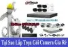 Tại Sao Nên Lắp Đăt Trọn Gói Camera Gía Rẻ, tai sao lap camera gia re, lap camera gia re, tai sao nen lap camera quan sat gia re, lap dat camera quan sat gia re, tại sao lắp camera giá rẻ